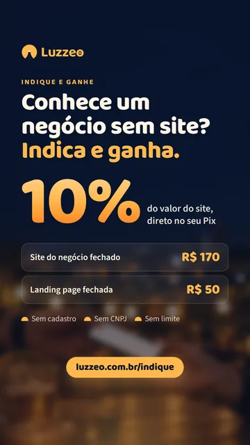 Story da Luzzeo: conhece um negócio sem site? Indica e ganha 10% no Pix.
